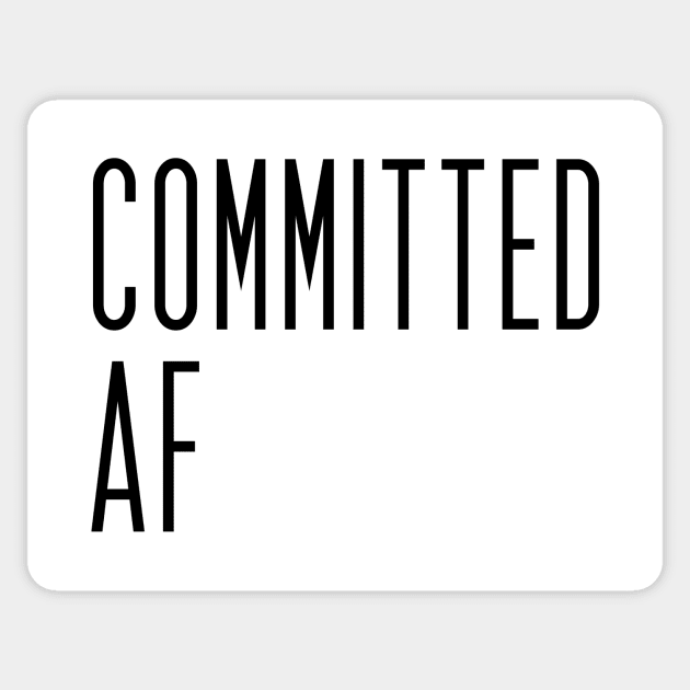Committed AF Sticker by Committed